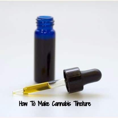 How To Make Cannabis Tincture