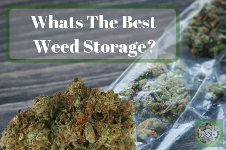 Best Weed Storage